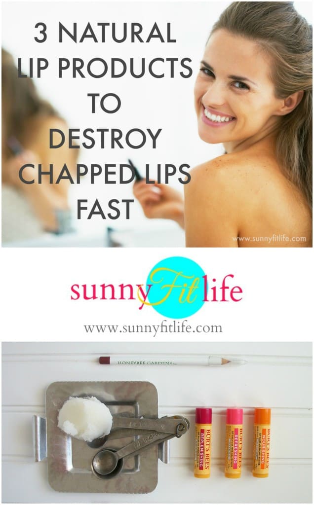 3 Natural Lip Products to Destroy Chapped Lips Fast--How to get soft, moisturized lips the natural way!