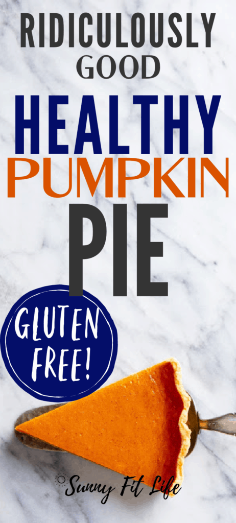 Gluten Free Pumpkin Pie Dairy Free and Grain Free Healthy