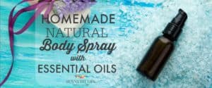Homemade Natural Body Spray With Essential Oils. Easy DIY Recip!